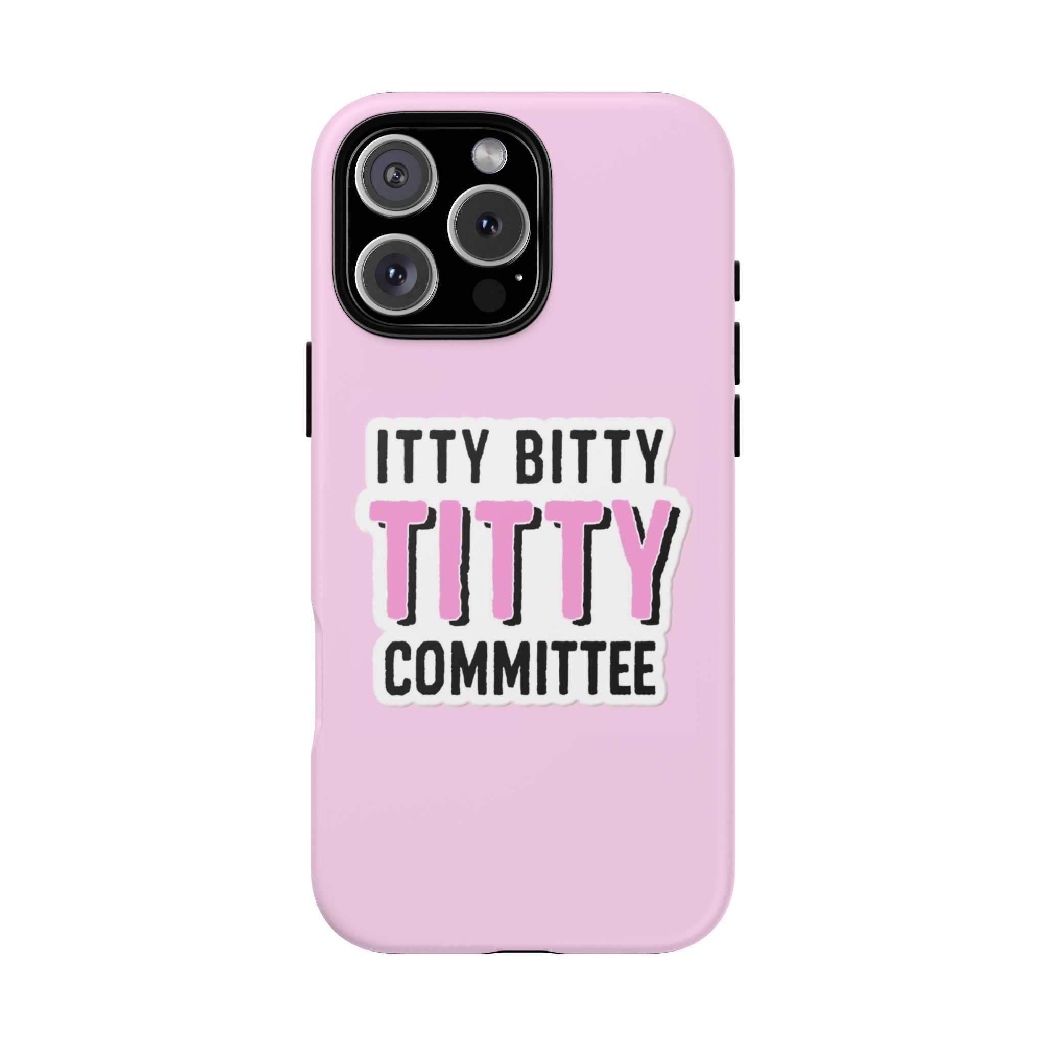 Pink Phone Case with Itty Bitty Titty Committee Design, Funny Phone Cover, Gift for Her, Cute Cellphone Case, Quirky Accessory