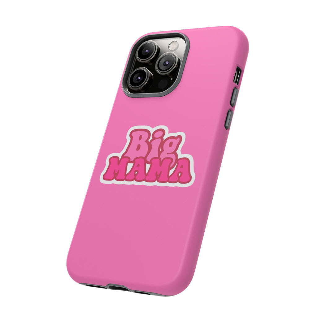 Big Mama Phone Case - Cute Pink Tough Case for Moms, Fun Gift for Mother's Day, Stylish Phone Cover, Unique Smartphone Accessory