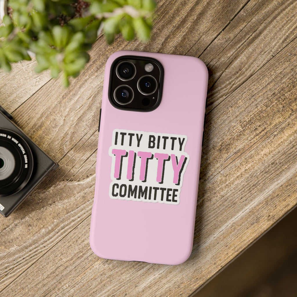 Pink Phone Case with Itty Bitty Titty Committee Design, Funny Phone Cover, Gift for Her, Cute Cellphone Case, Quirky Accessory